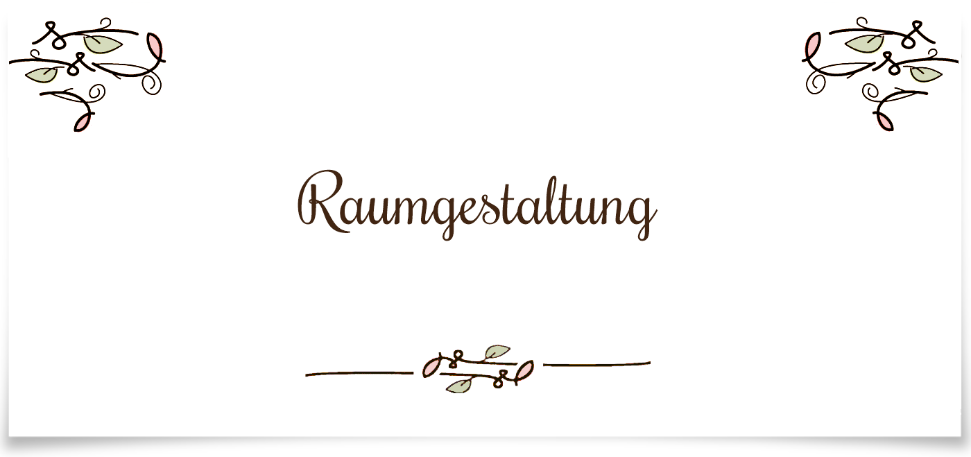 Raumgestaltung